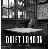 Quiet London: Updated Edition