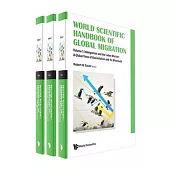 World Scientific Handbook of Global Migration (in 3 Volumes)