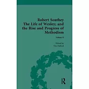 The Life of Wesley: And the Rise and Progress of Methodism, by Robert Southey