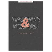 Presence and Purpose - Teen Girls’’ Devotional, 7: The Mission of Jesus in the Book of Acts