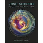 Josh Simpson: 50 Years of Visionary Glass