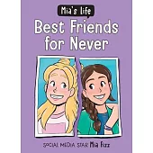 Mia’’s Life: Best Friends for Never