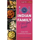 An Indian Housewife’’s Recipe Book: Over 100 Traditional Recipes