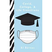 Covid, College, & Life Transitions