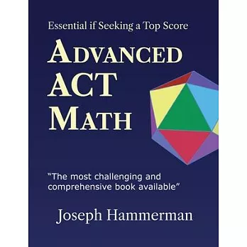 Advanced ACT Math: Essential if Seeking a Top Score