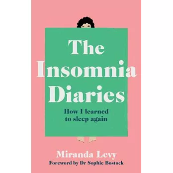 The Insomnia Diaries: How I Learned to Sleep Again