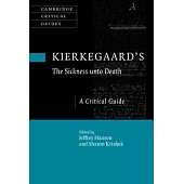 Kierkegaard’’s the Sickness Unto Death: A Critical Guide