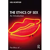 The Ethics of Sex: An Introduction