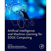 Artificial Intelligence and Machine Learning for Edge Computing