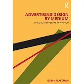 Advertising Design by Medium: A Visual and Verbal Approach