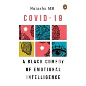 Covid-19: A Black Comedy of Emotional Intelligence