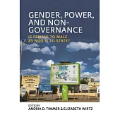 Gender, Power, and Non-Governance: Is Female to Male as Ngo Is to State?