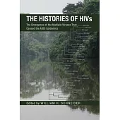The Histories of Hivs: The Emergence of the Multiple Viruses That Caused the AIDS Epidemics
