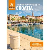 The Mini Rough Guide to Croatia (Travel Guide with Free Ebook)