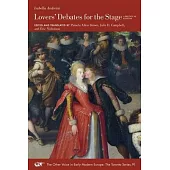 Lovers’’ Debates for the Stage, 91: A Bilingual Edition