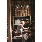 Lucie Rie: Modernist Potter