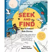 Seek and Find: New Testament Activity Book: Learn All about Jesus!
