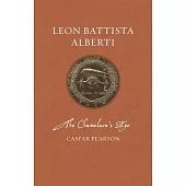 Leon Battista Alberti: The Chameleon’’s Eye