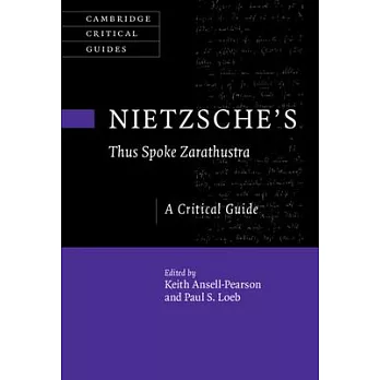 Nietzsche’’s ’’Thus Spoke Zarathustra’’: A Critical Guide