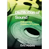 Distillation of Sound: Dub and the Creation of Culture