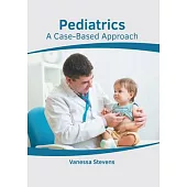 Pediatrics: A Case-Based Approach