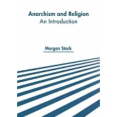 Anarchism and Religion: An Introduction