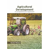 Agricultural Development: A Comprehensive Approach