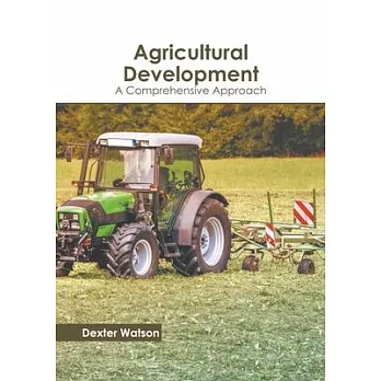 Agricultural Development: A Comprehensive Approach