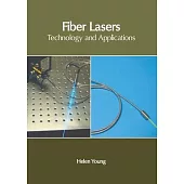 Fiber Lasers: Technology and Applications