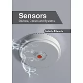 Sensors: Devices, Circuits and Systems