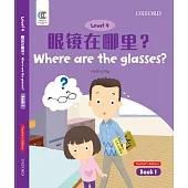 Oec Level 4 Student’’s Book 1, Teacher’’s Edition: Where Are the Glasses?