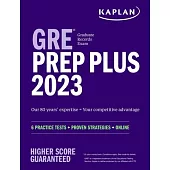 GRE Prep Plus 2023: 6 Practice Tests + Proven Strategies + Online