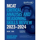 MCAT Critical Analysis and Reasoning Skills Review 2023-2024: Online + Book