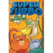 Super Turbo Meets the Cat-Nappers, 7