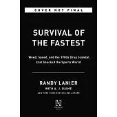 Survival of the Fastest: Weed, Speed, and the 1980s Drug Scandal That Shocked the Sports World