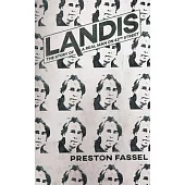 Landis: The Story of a Real Man on 42nd Street