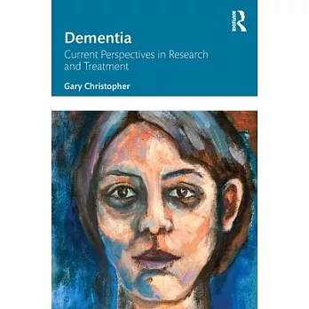 Dementia: Current Perspectives in Research and Treatment