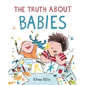 The Truth About Babies