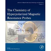 The Chemistry of Hyperpolarized Magnetic Resonance Probes, 4