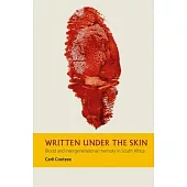 Written Under the Skin: Blood and Intergenerational Memory in South Africa