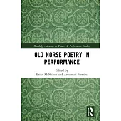 Old Norse Poetry in Performance