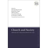 Church and Society: Opened by the Kingdom of God