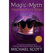 Magic and Myth: Ireland’’s Fairy Tales