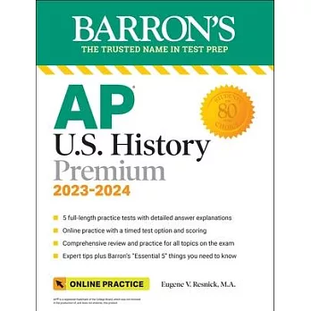 AP U.S. History Premium, 2023-2024: 5 Practice Tests + Comprehensive Review + Online Practice