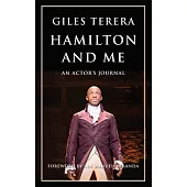 Hamilton and Me: An Actor’’s Journal