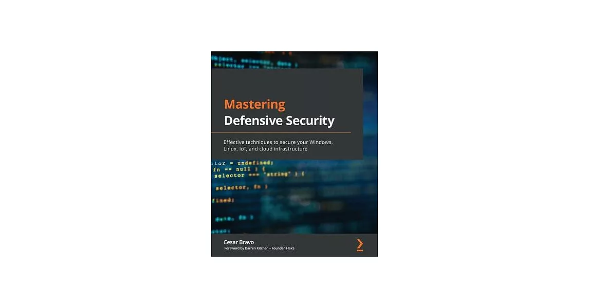 博客來-Mastering Defensive Security: Effective techniques to secure your ...