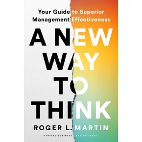 A New Way to Think: Your Guide to Superior Management Effectiveness