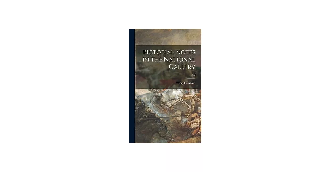 博客來-Pictorial Notes in the National Gallery; v.1-2