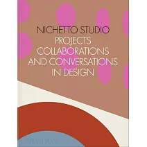 Nichetto Studio: Projects, Collaborations and Conversations in Design