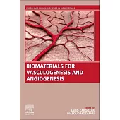 Biomaterials for Vasculogenesis and Angiogenesis
